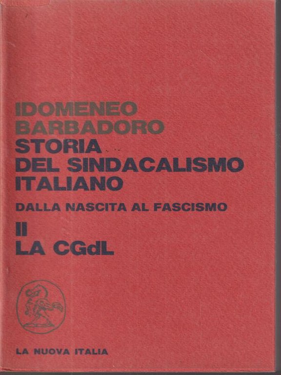 Storia del sindacalismo italiano. vol II