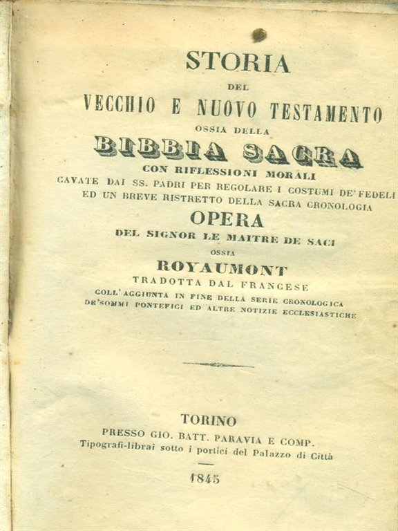 Storia del Vecchio e Nuovo Testamento ossia della Bibbia Sacra