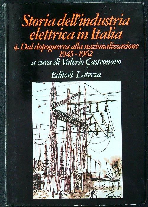 Storia dell'industria elettrica in Italia vol. 4 | Immagine principale