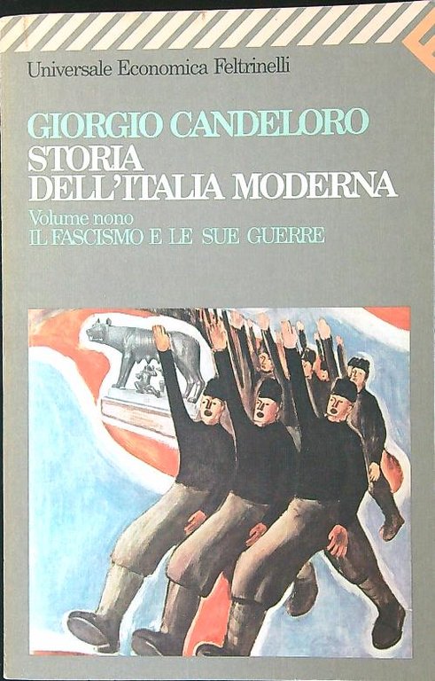 Storia dell'Italia moderna. Vol. 9: Il fascismo e le sue guerre