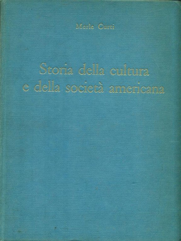 Storia della cultura e della societa' americana