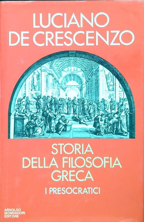 Storia della filosofia greca. I presocratici