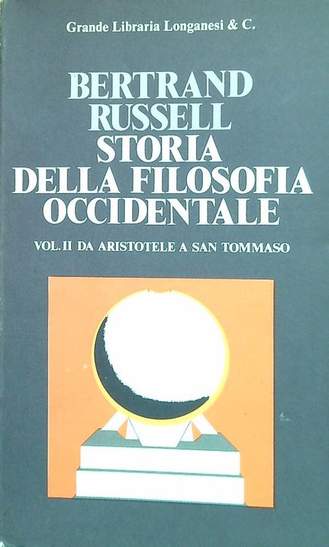 Storia della Filosofia Occidentale Vol. II Da Aristotele a San …