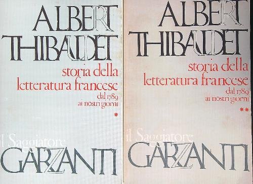 Storia della letteratura francese dal 1789 ai nostri giorni 2 vv