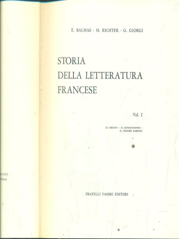 Storia della letteratura francese vol I le origini il rinascimento …