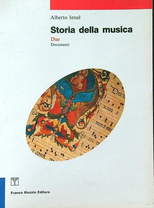 Storia della musica. Vol. 2: Documenti