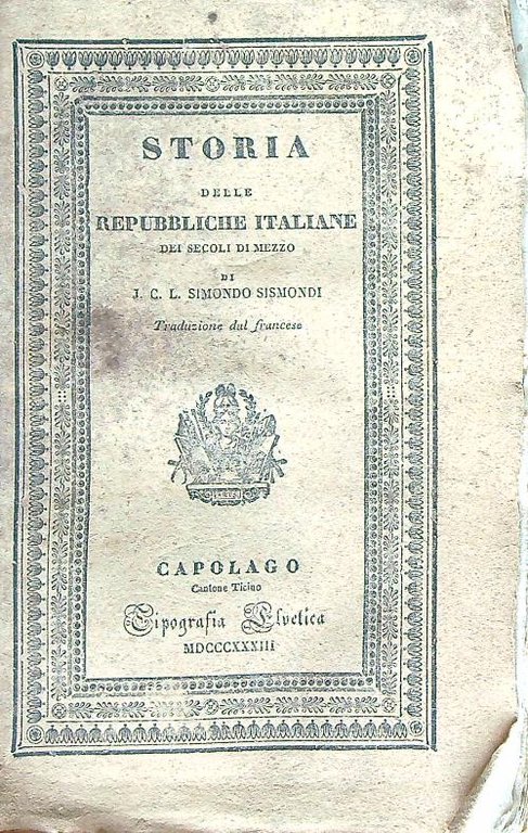 Storia delle repubbliche italiane. Tomo VI