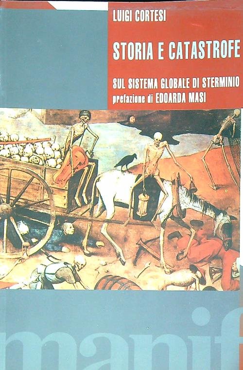 Storia e catastrofe sul sistema globale di sterminio