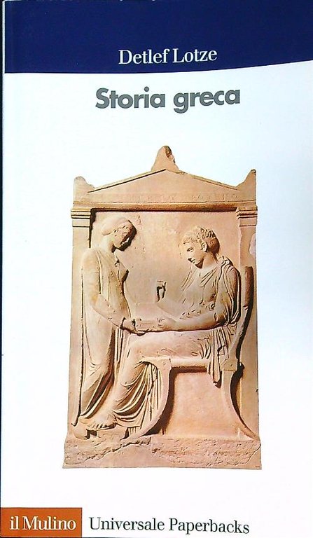 Storia greca. Dalle origini all'eta' ellenistica