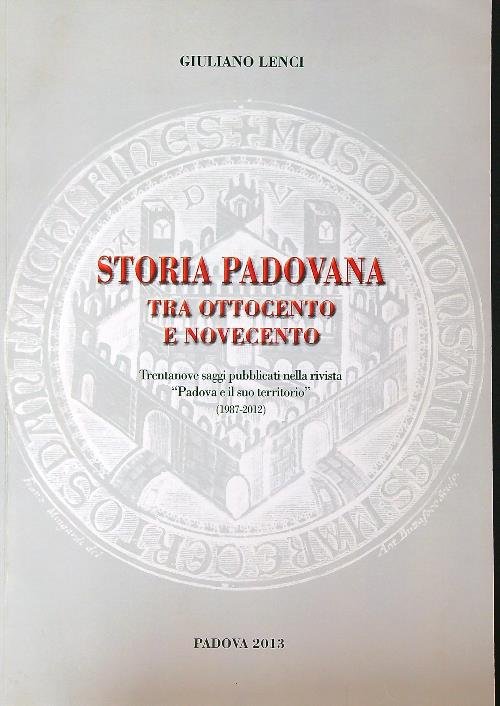 Storia padovana tra Ottocento e novecento
