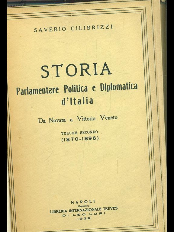 Storia parlamentare d'Italia da Novara a Vittorio Veneto 1870-1896 vol.2