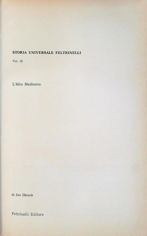 Storia unviersale Feltrinelli 10. L'alto medioevo
