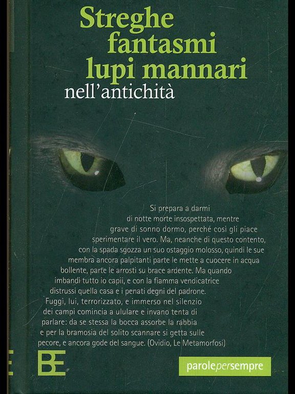 Streghe fantasmi lupi mannari nell'antichita'