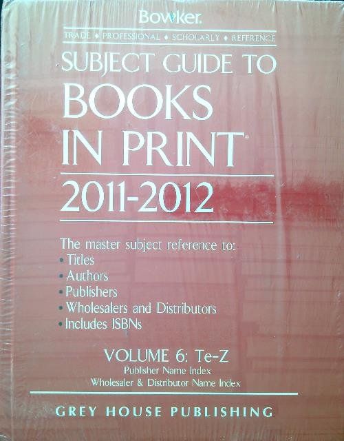 Subject Guide to Books in Print 2011-2012. Vol 6 Te-Z