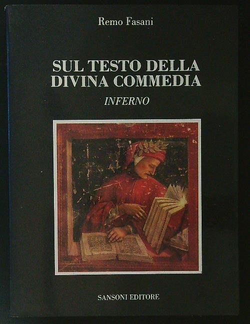 Sul testo della Divina Commedia. Inferno