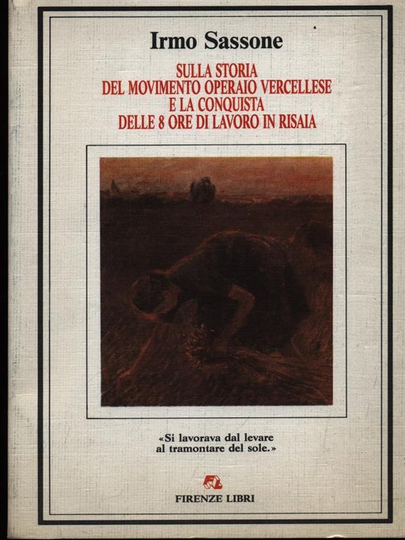 Sulla storia del movimento operaio vercellese e la conquista delle …