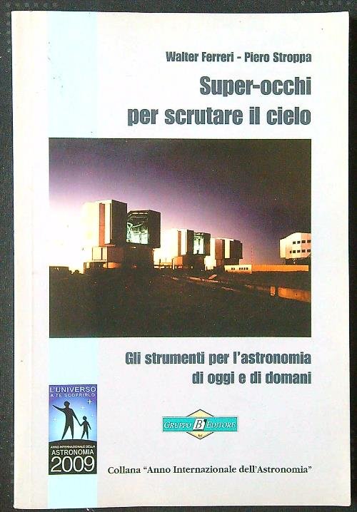 Super-occhi per scrutare il cielo