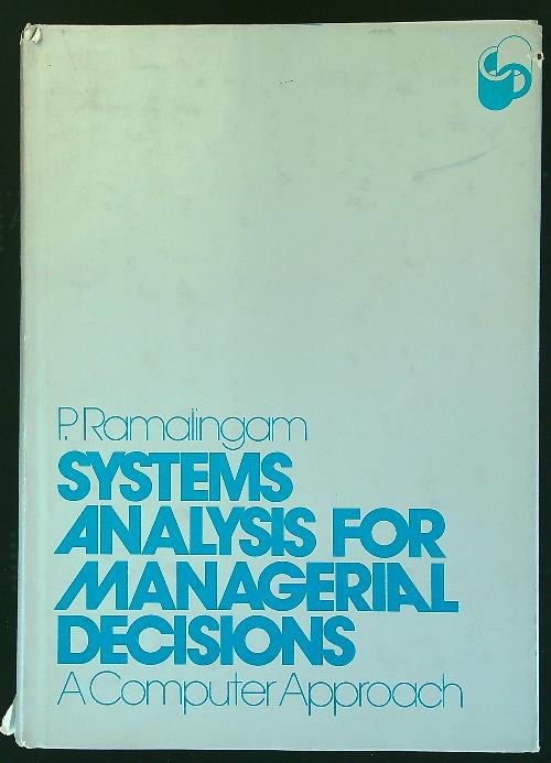Systems Analysis for Managerial Decisions