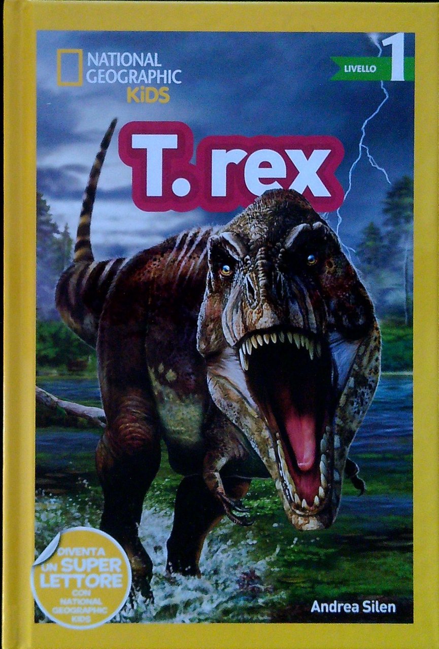 T-rex. Livello 1. Diventa un super lettore