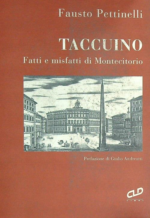 Taccuino. Fatti e misfatti di Montecitorio