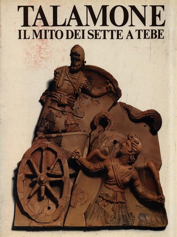Talamone. Il mito dei sette a Tebe