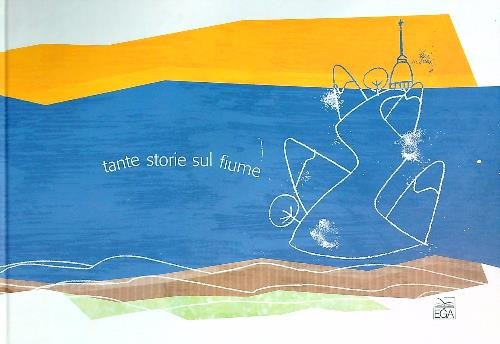 Tante storie sul fiume