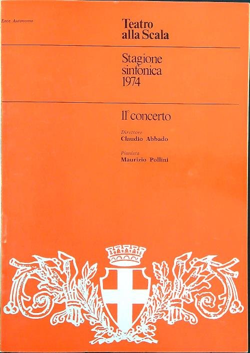 Teatro alla Scala. Stagione sinfonica 1974 - 11 concerto