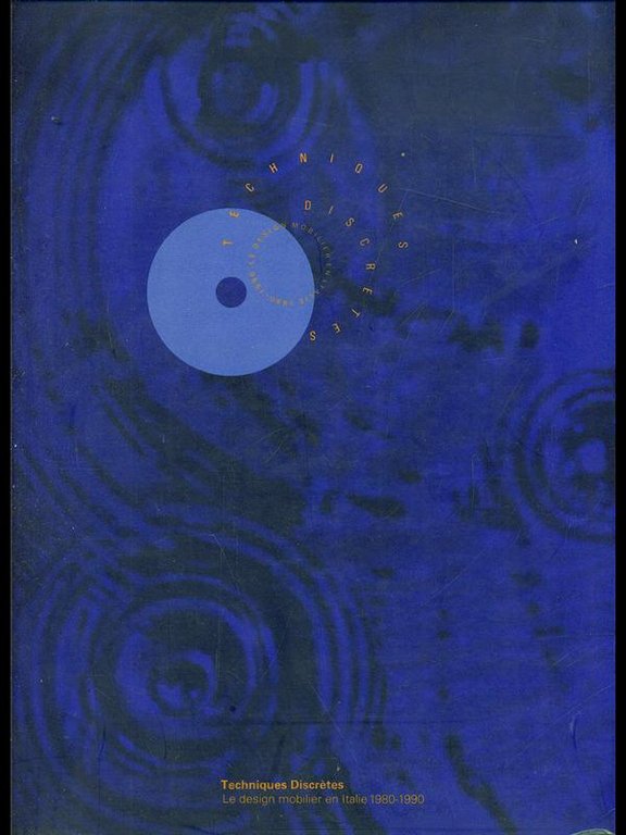 Techniques discretes. Le design mobilier en Italie 1980-1990