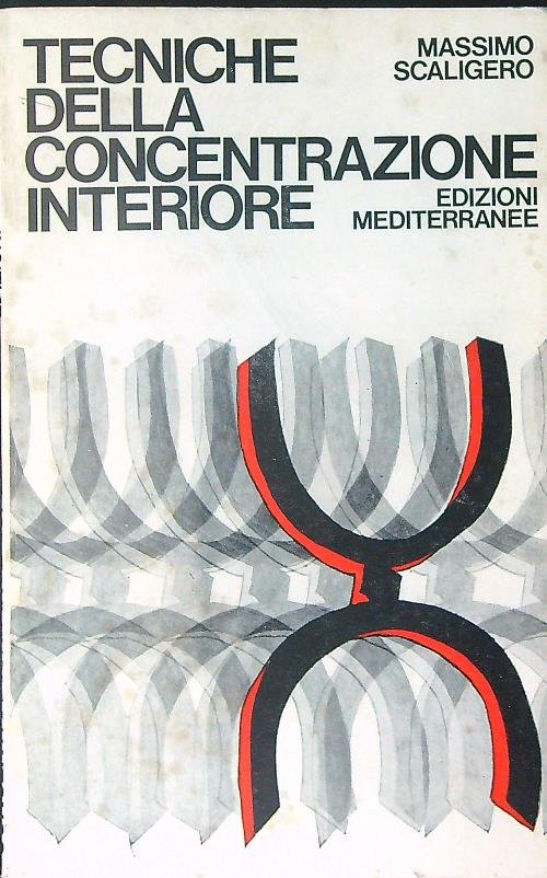 Tecniche della concentrazione interiore