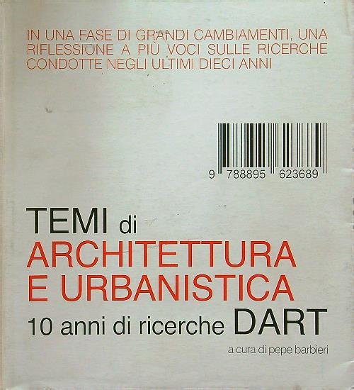 Temi di architettura e di urbanistica. 10 anni di ricerche …