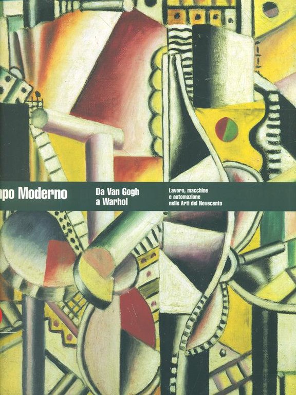 Tempo Moderno Da Van Gogh a Warhol