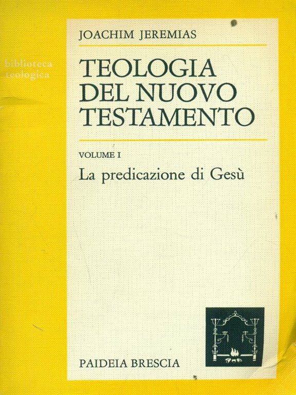 Teologia del nuovo testamento Volume I