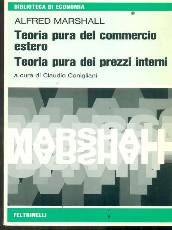 Teoria pura del commercio estero. Teoria pura dei prezzi interni