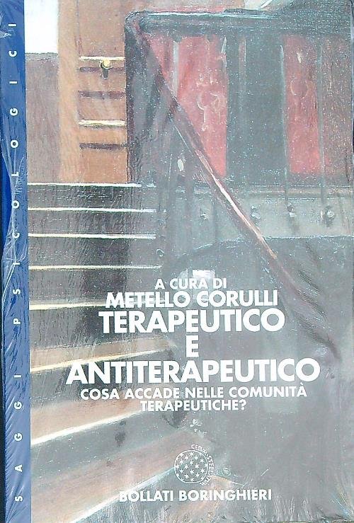 Terapeutico e antiterapeutico: cosa accade nelle comunita' terapeutiche