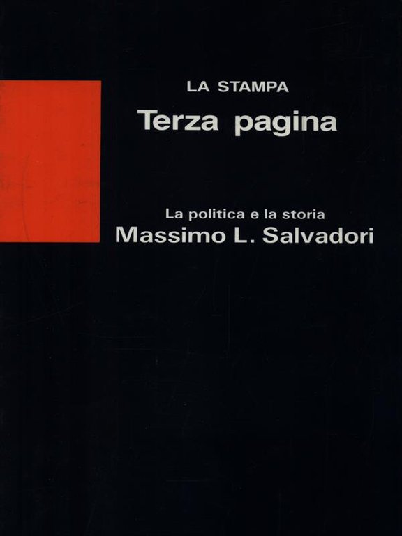 Terza pagina. La politica e la storia