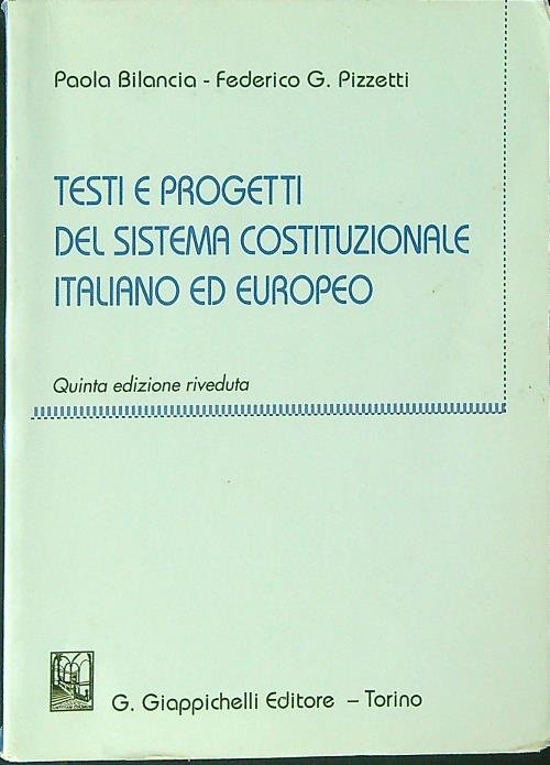 Testi e progetti del sistema costituzionale Itaiano ed Europeo