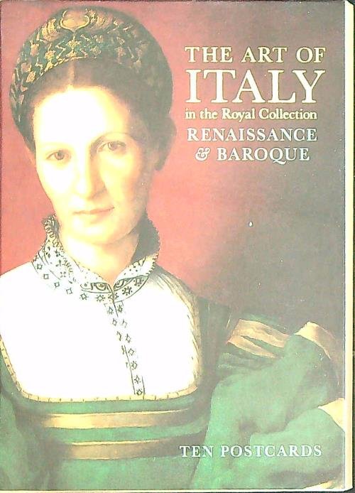 The art of Italy in the Royal Collection renaissance & …