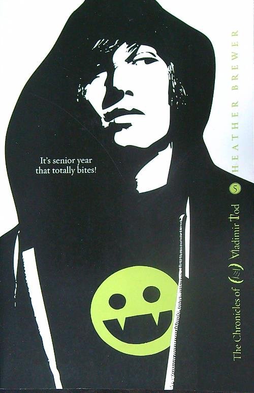 The Chronicles of Vladimir Tod. Twelfth Grade Kills