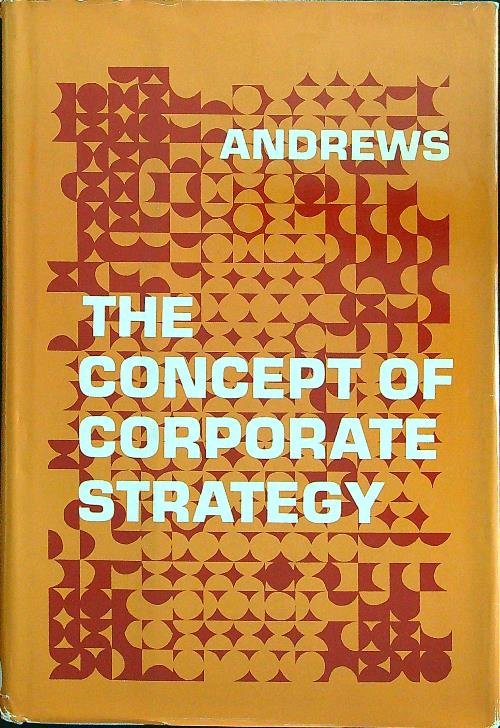The Concept of Corporate Strategy
