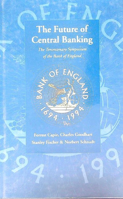 The Future of Central Banking: The Tercentenary Symposium of the … | Immagine Gallery 2