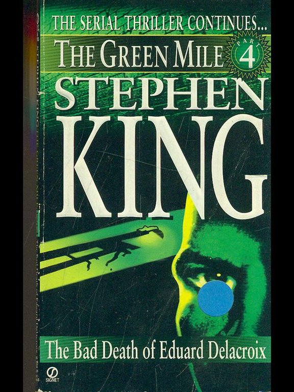 The Green Mile 4: The bad death of Eduard Delacroix