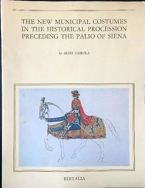 The new municipal costumes in the historical procession preveding the …