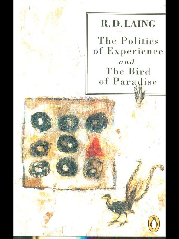 The Politics of Experience and the Bird of Paradise