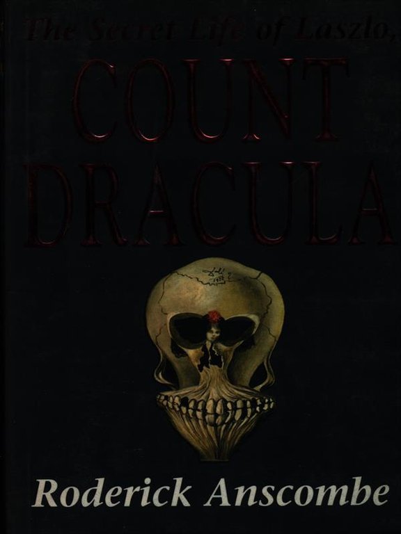 The secret life of Laszlo Count Dracula