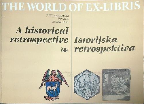 The world of Ex Libris. A historical retrospective. Volume one