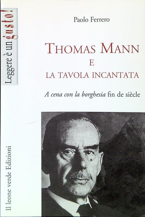 Thomas Mann e la tavola incantata