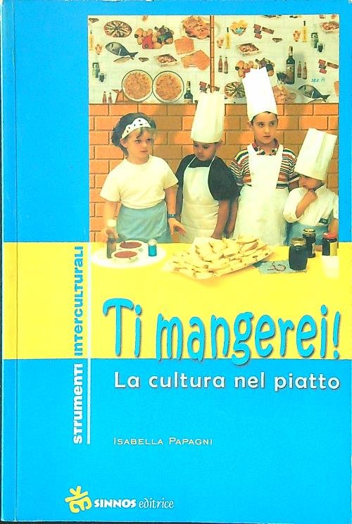Ti mangerei! La cultura nel piatto