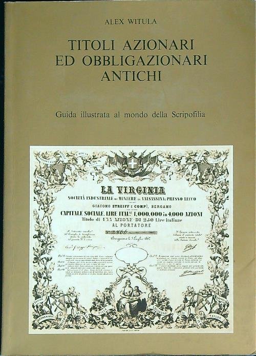 Titoli azionari ed obbligazionari antichi