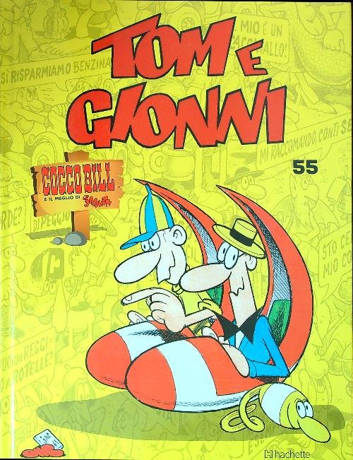 Tom e Gionni. Cocco Bill e il meglio di Jacovitti n. 55