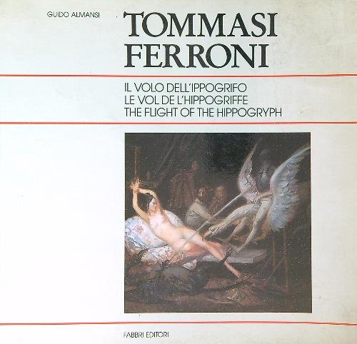 Tommasi Ferroni Il Volo Dell'ippogrifo | Immagine Gallery 2